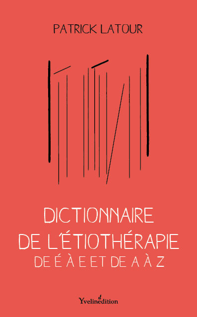 Dictionnaire de l'étiothérapie