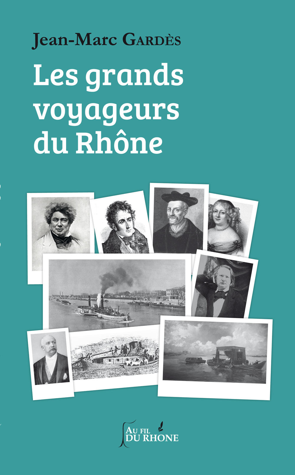 Les grands voyageurs du Rhône
