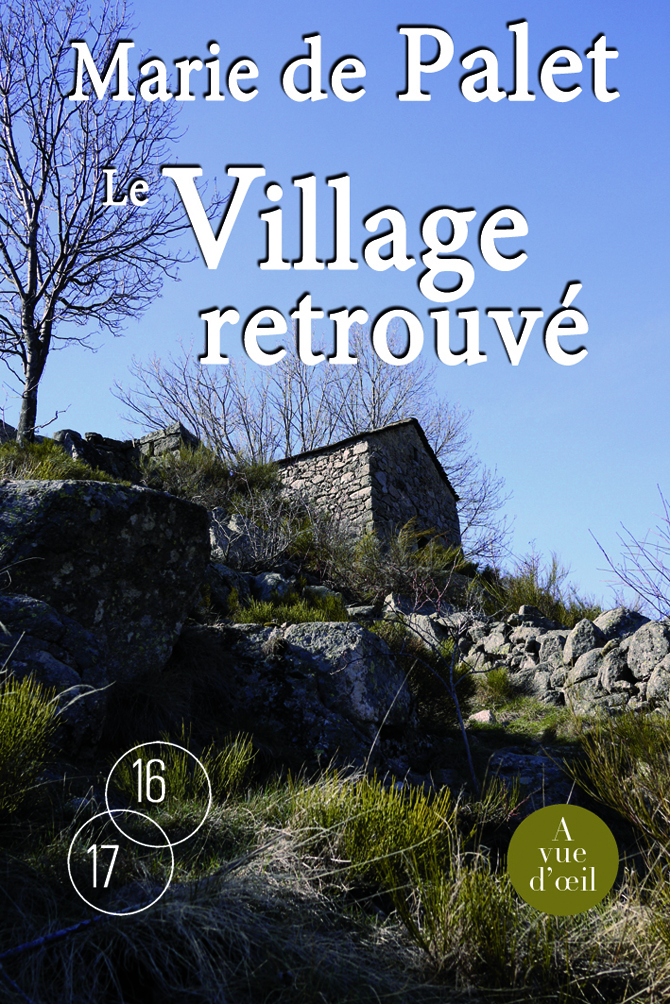 LE VILLAGE RETROUVE