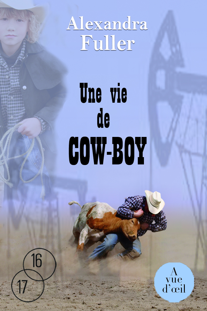 UNE VIE DE COW-BOY