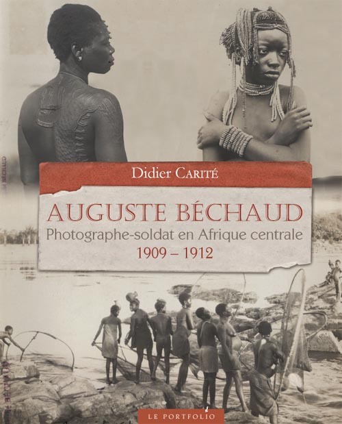 Auguste Béchaud, Photographe-soldat en Afrique centrale