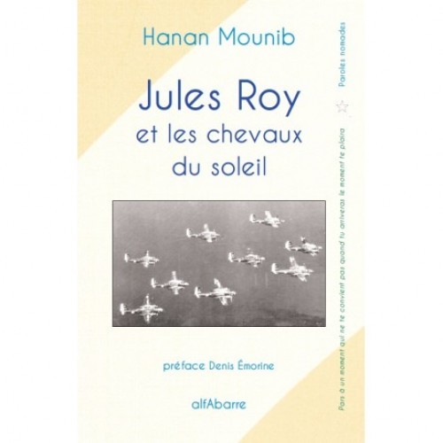 Jules Roy et les chevaux du soleil