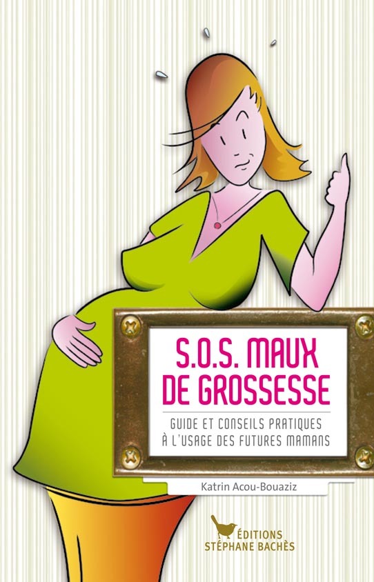 S.O.S. Maux de grossesse
