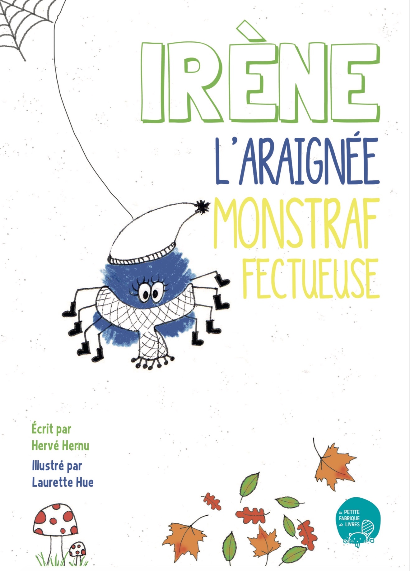 IRENE L ARAIGNEE MONSTRAFFECTUEUSE