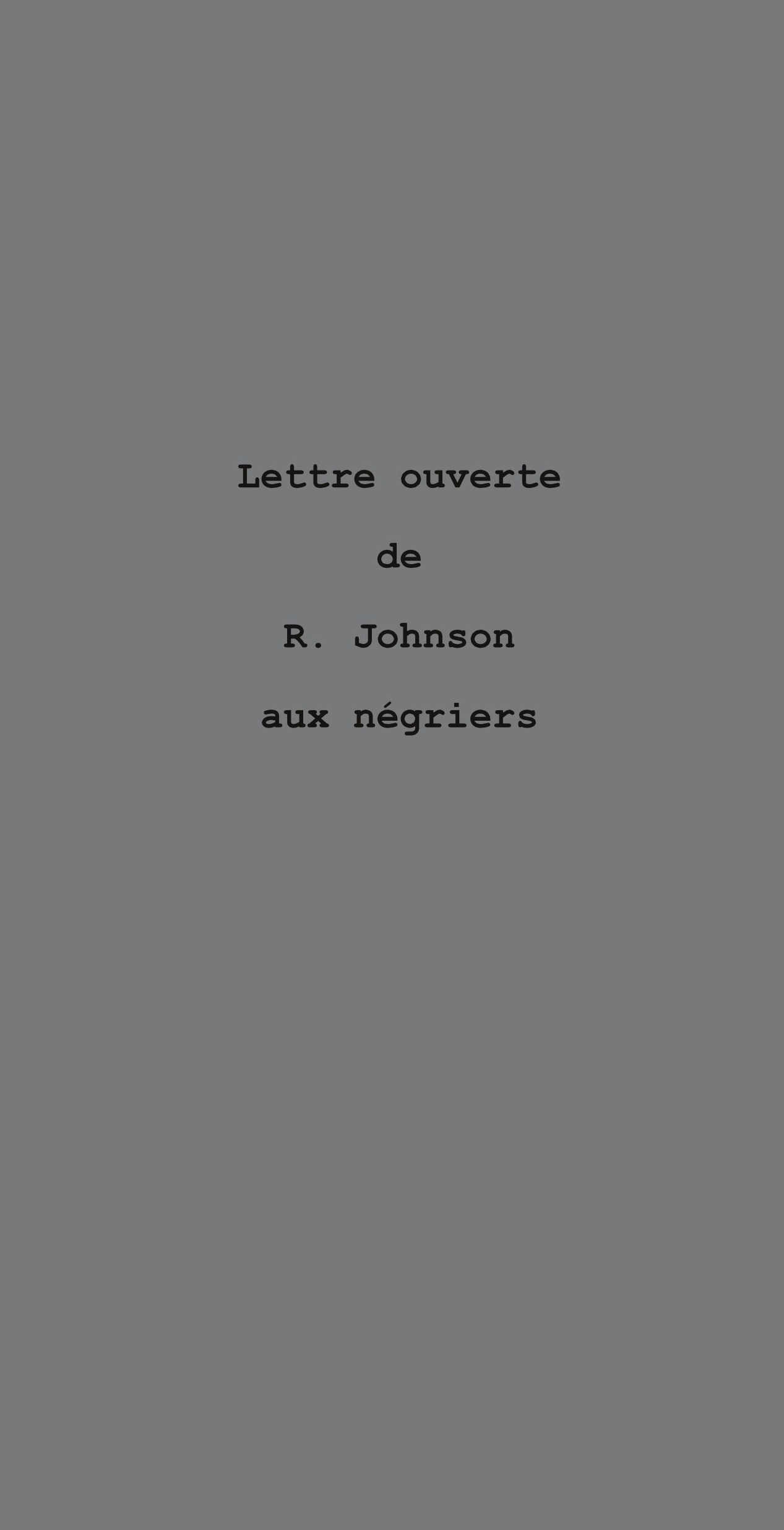 Lettre ouverte de R. Johnson aux négriers 