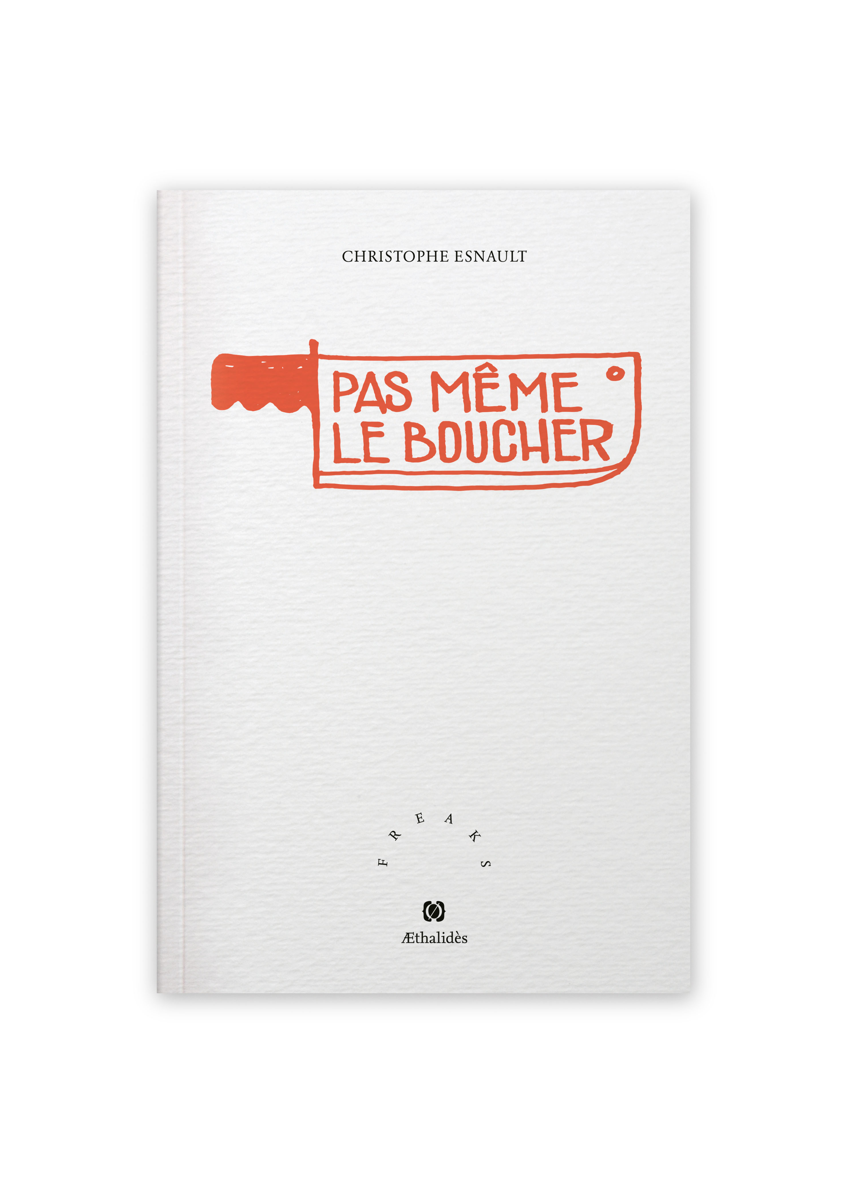 Pas même le boucher