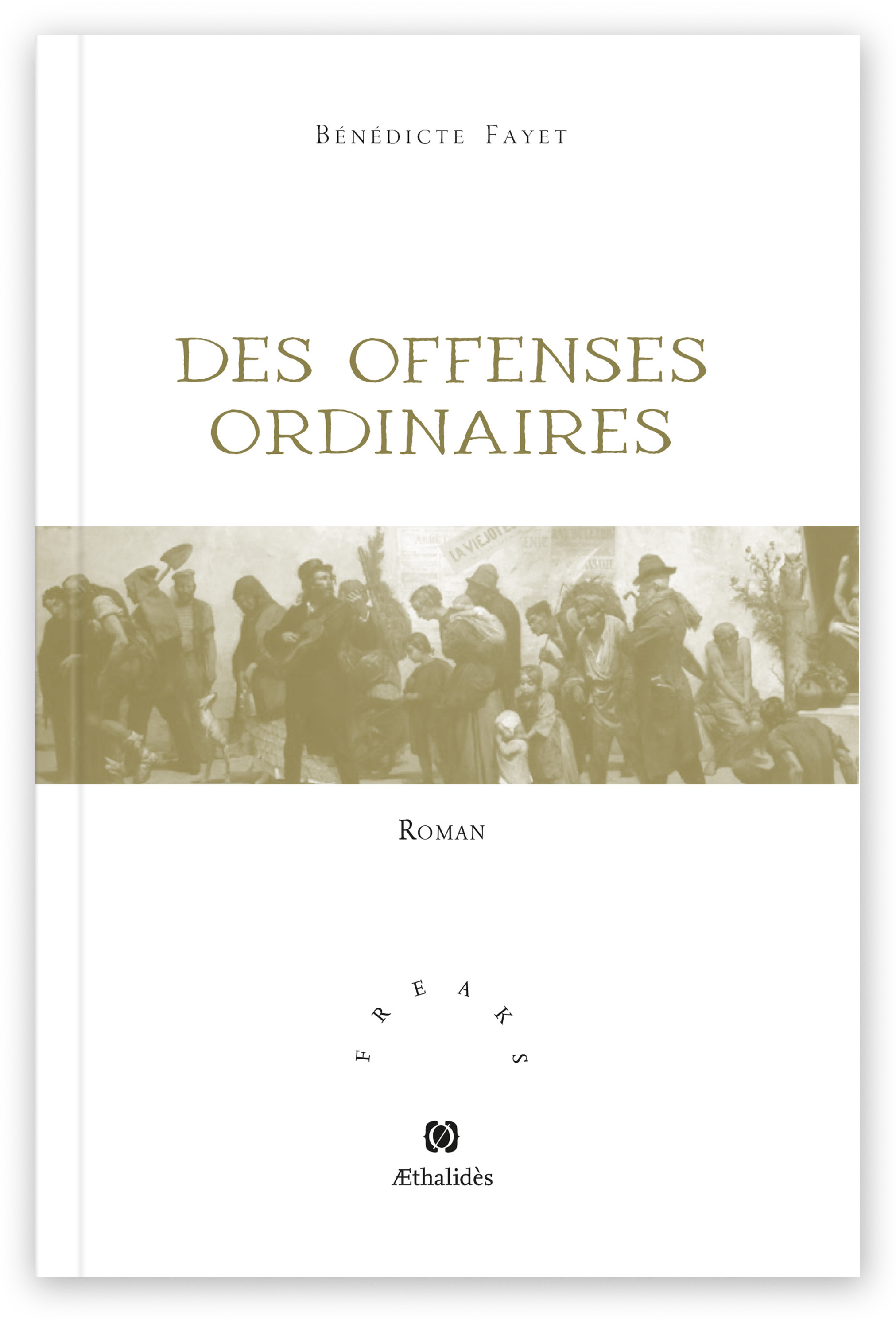Des offenses ordinaires