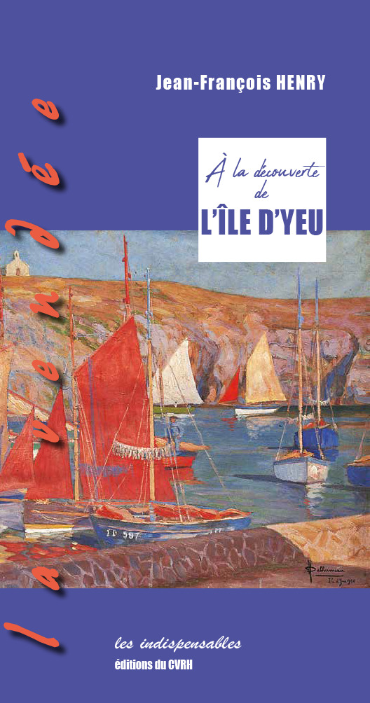 A LA DECOUVERTE DE L'ILE D'YEU (CVRH)