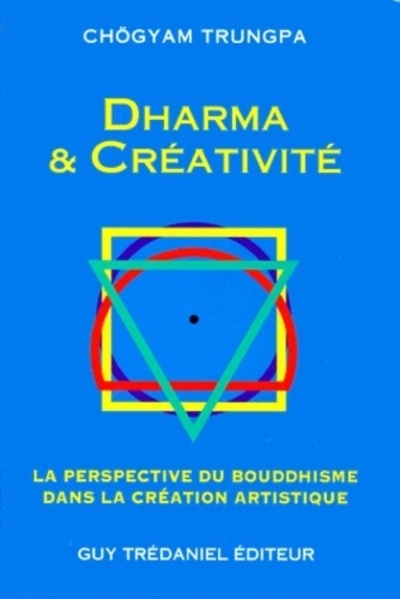 Dharma et créativité - La perspective du bouddhisme dans la création artistique
