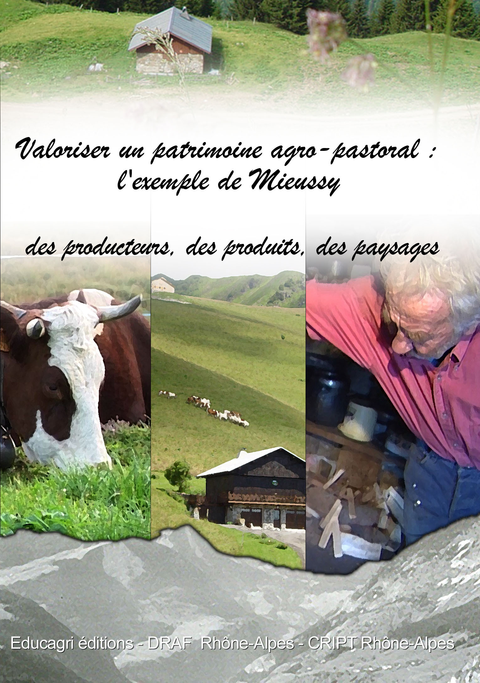 Valoriser un patrimoine agro-pastoral : l'exemple de Mieussy