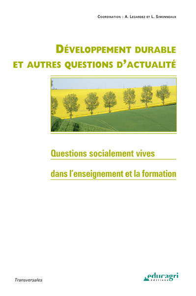 Développement durable et autres questions d'actualité : Questions socialement vives dans l'enseignem