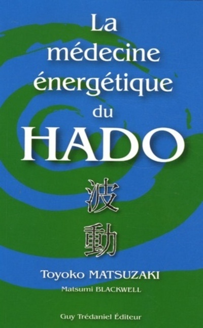 La medecine energetique du hado