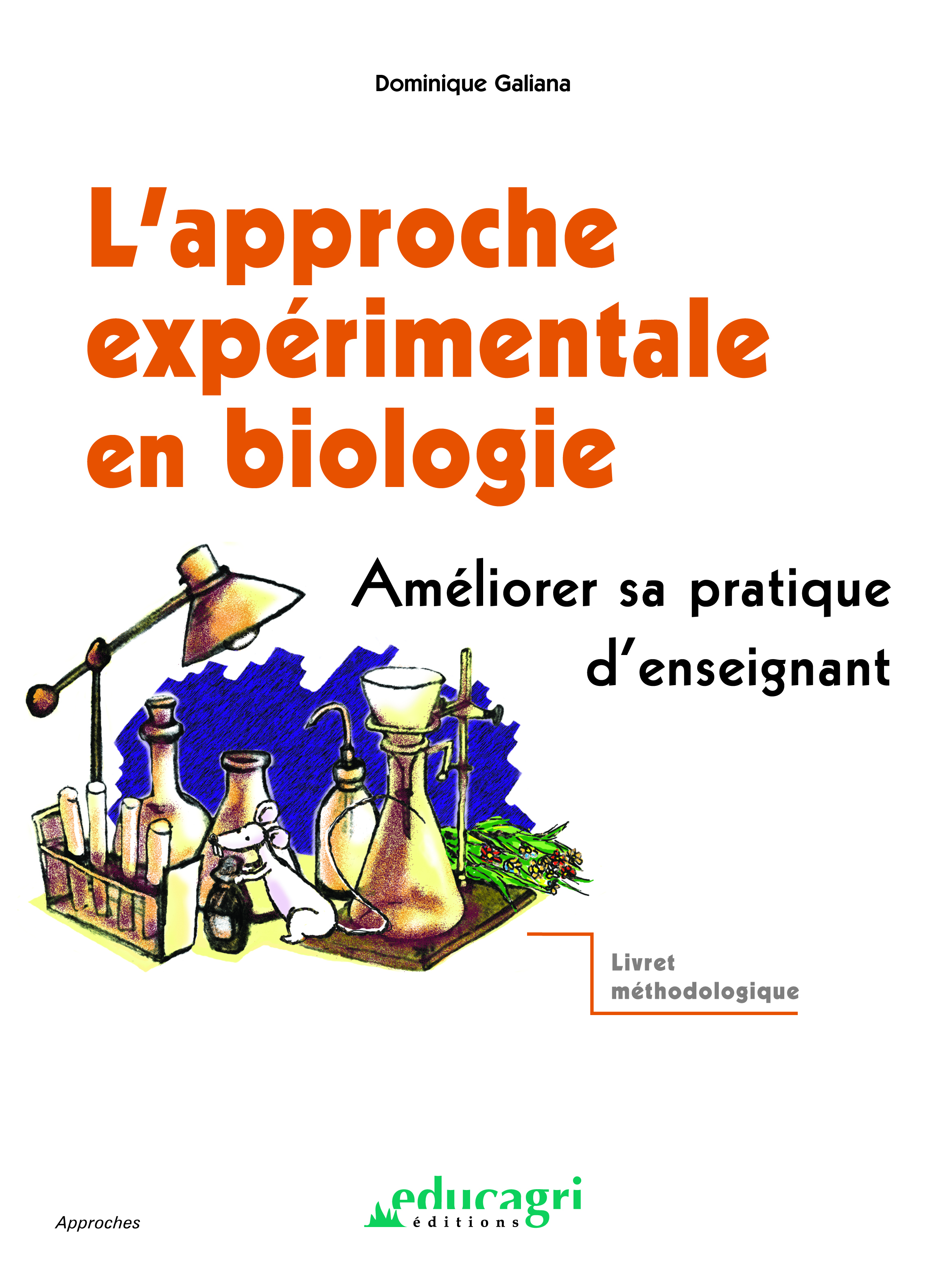 Approche expérimentale en biologie (l')