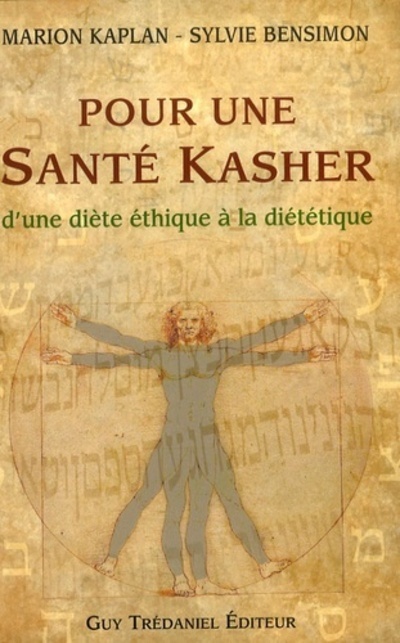 Pour une santé Kasher - D'une diète éthique à la diététique