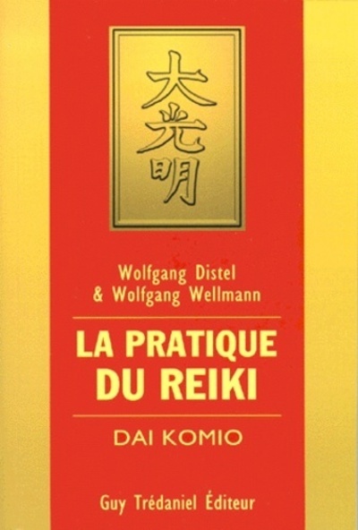 La pratique du reiki - Dai Komio