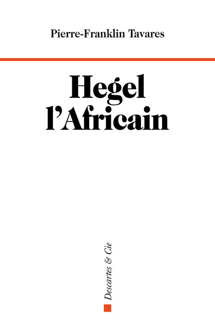 Hegel l'Africain