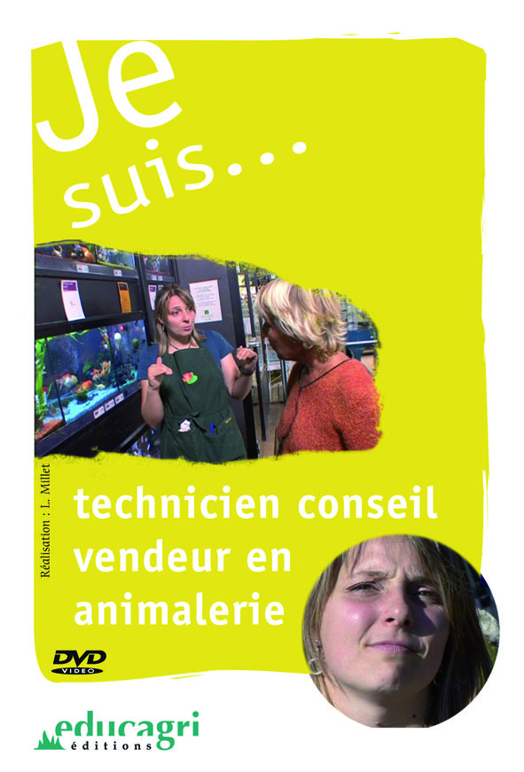 Je suis... technicien conseil vendeur en animalerie