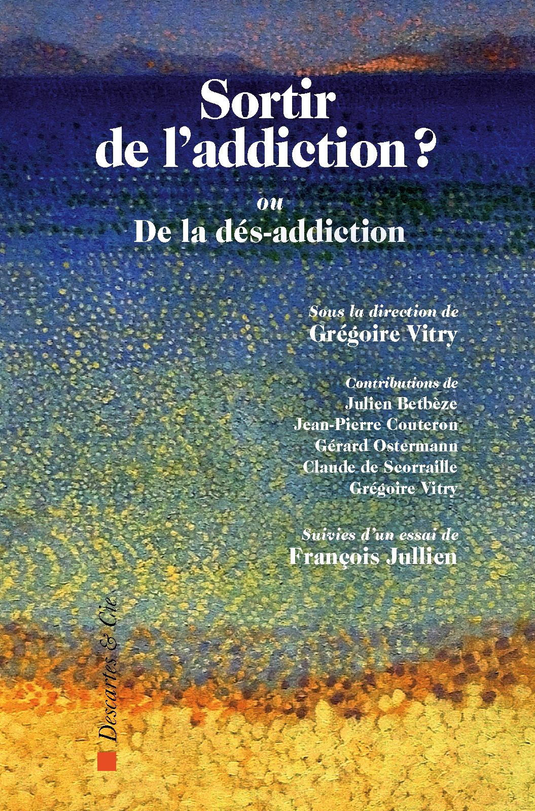 Sortir de l'addiction ?