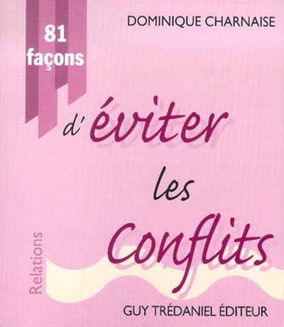 81 facons d'eviter les conflits