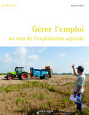 Gérer l'emploi au sein de l'exploitation agricole
