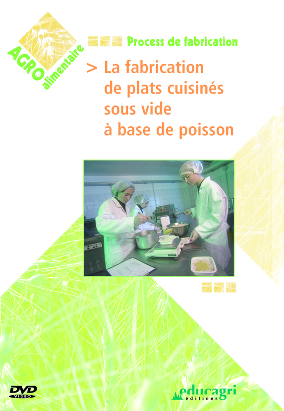 Fabrication de plats cuisinés sous vide à base de poisson (La)