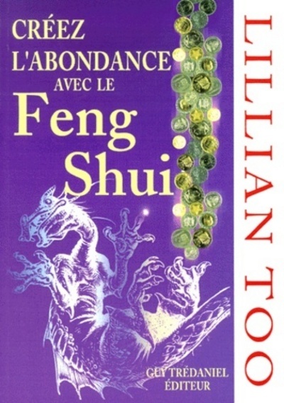 Creez l'abondance avec le feng shui