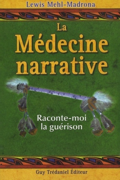 La médecine narrative - Raconte-moi la guérison