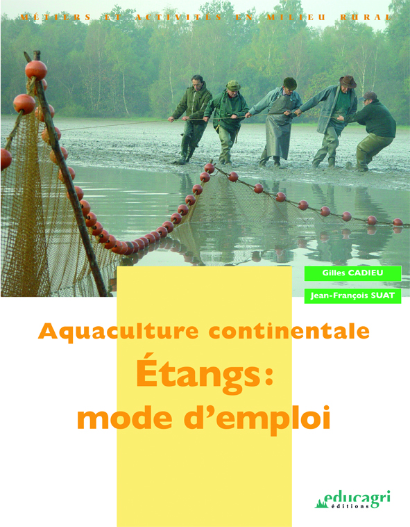 Aquaculture continentale : Étangs mode d'emploi