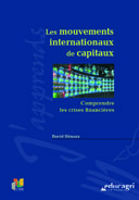 Mouvements internationaux de capitaux (Les) : Comprendre les crises financières