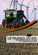 Travail du sol (Le) : Raisonner le travail du sol et préparer le semis