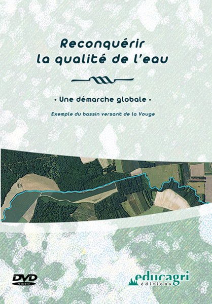 Reconquérir la qualité de l'eau : une démarche globale : Exemple du bassin versant de la Vouge