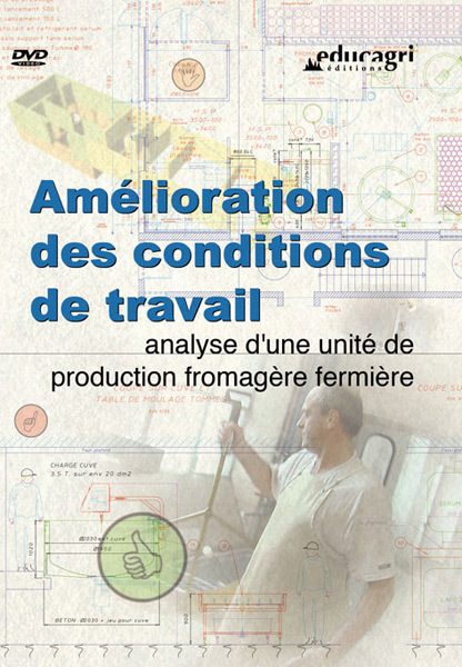 Amélioration des conditions de travail : Analyse d'une unité de production fromagère fermière