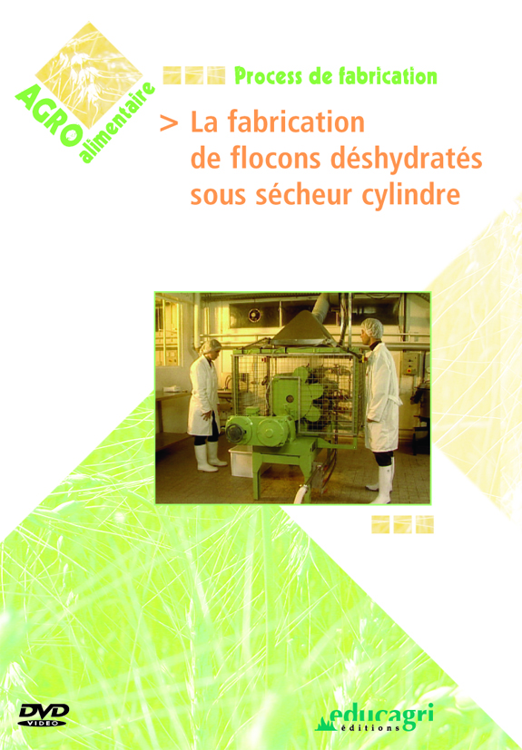 Fabrication de flocons déshydratés sous sécheur cylindre (La)