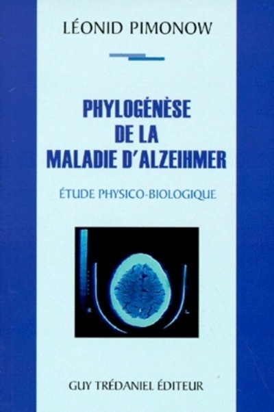 La phylogenese de la maladie d'alzeihmer