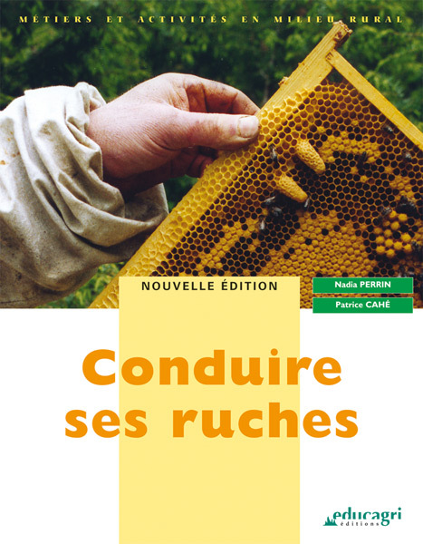 Conduire ses ruches : Édition 2009