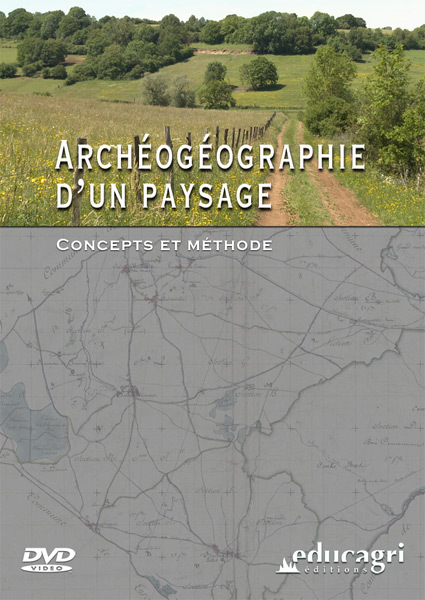 Archéogéographie d'un paysage : concepts et méthode : Concepts et méthode