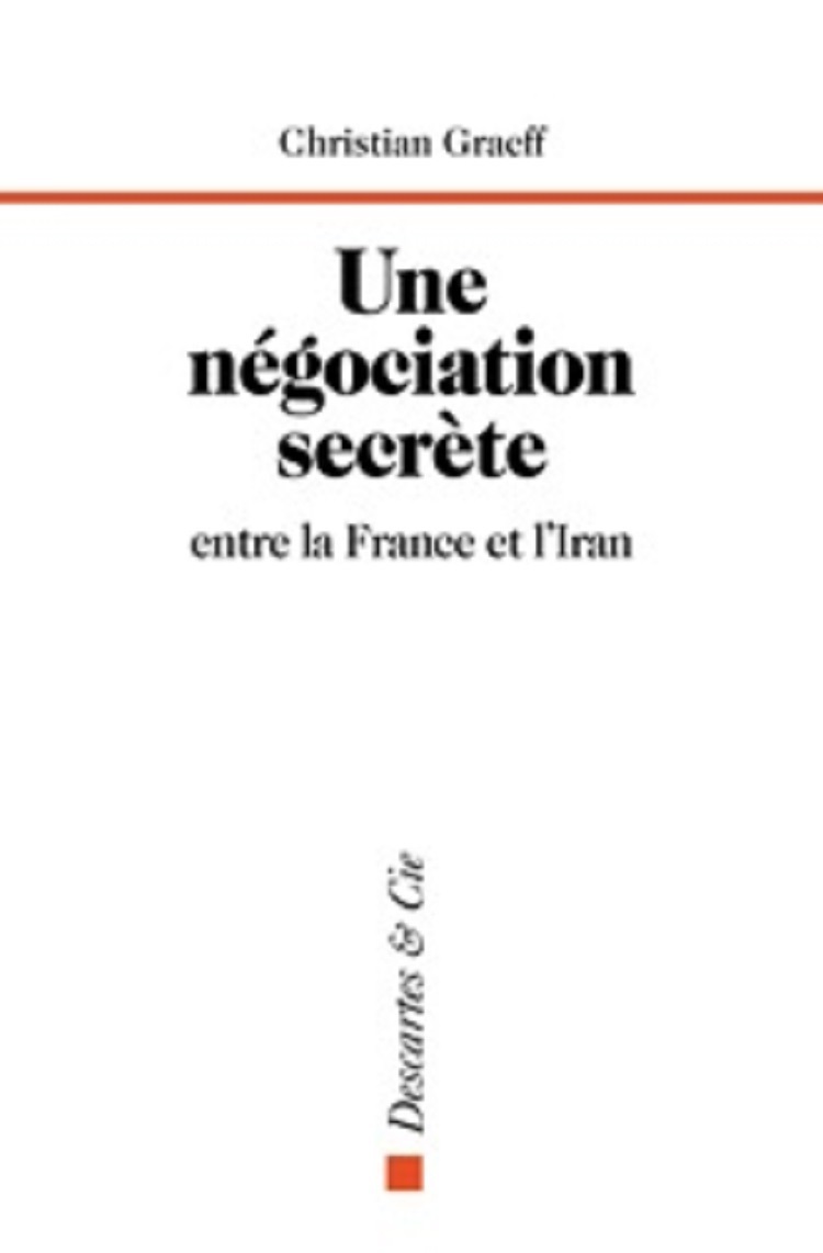 Une négociation secrète entre la France et l'Iran