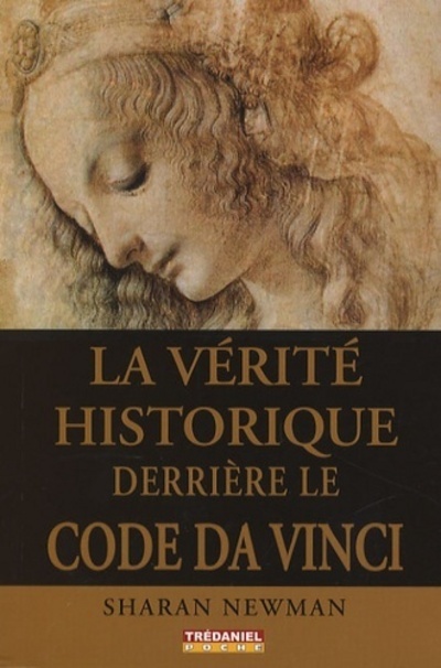 La vérité Historique derrière le Code Da Vinci (Poche)