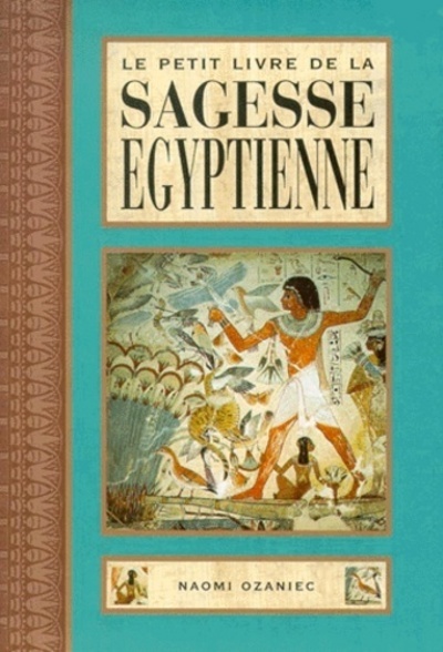 Le petit livre de la sagesse egyptienne