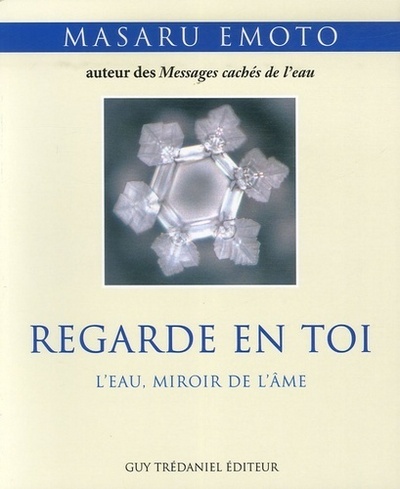 Regarde en toi - L'eau, miroir de l'âme
