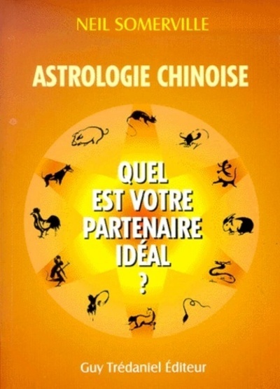 Astrologie chinoise : quel est votre partenaire idéal ?