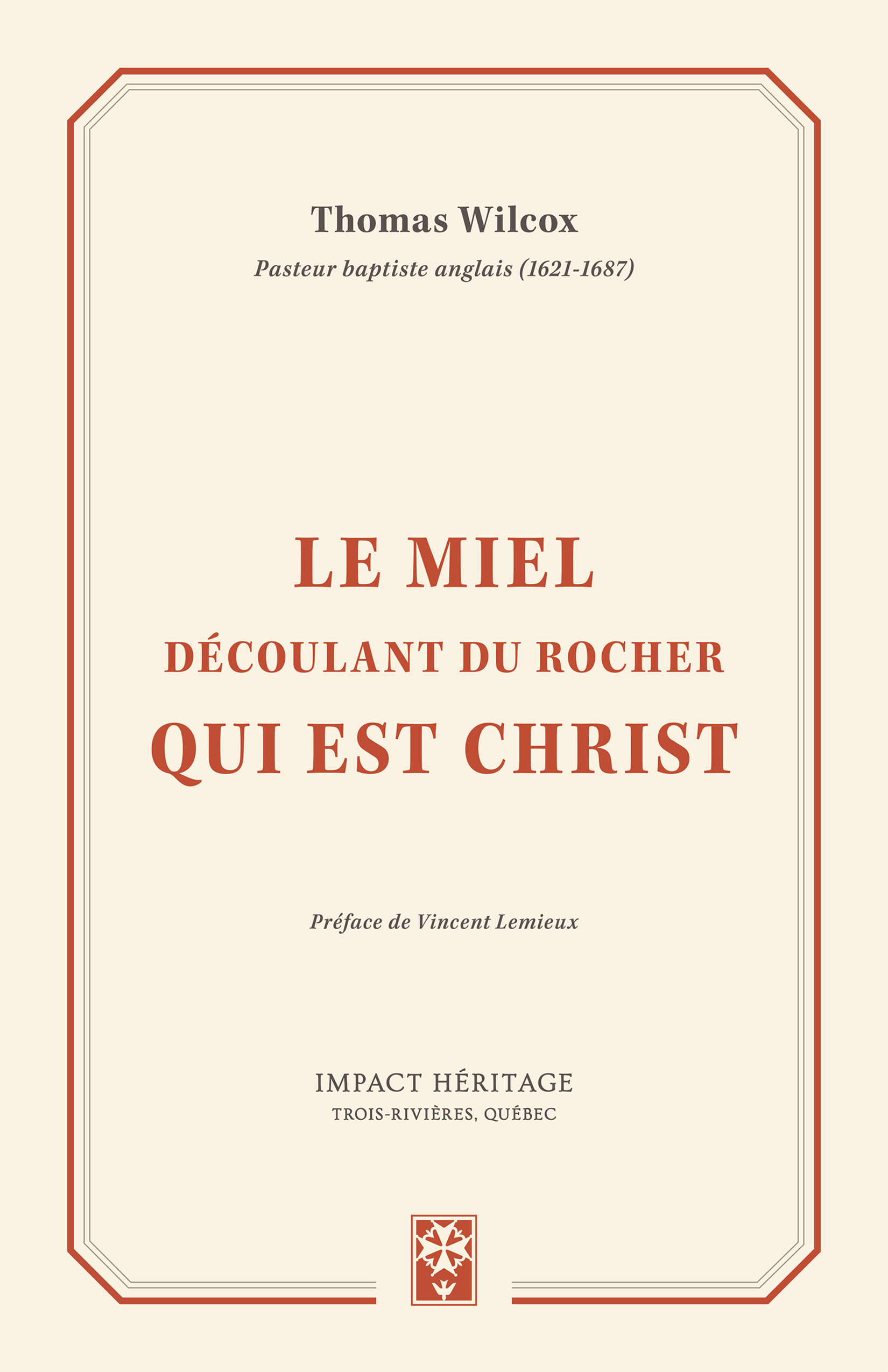 Le miel découlant du Rocher qui est Christ