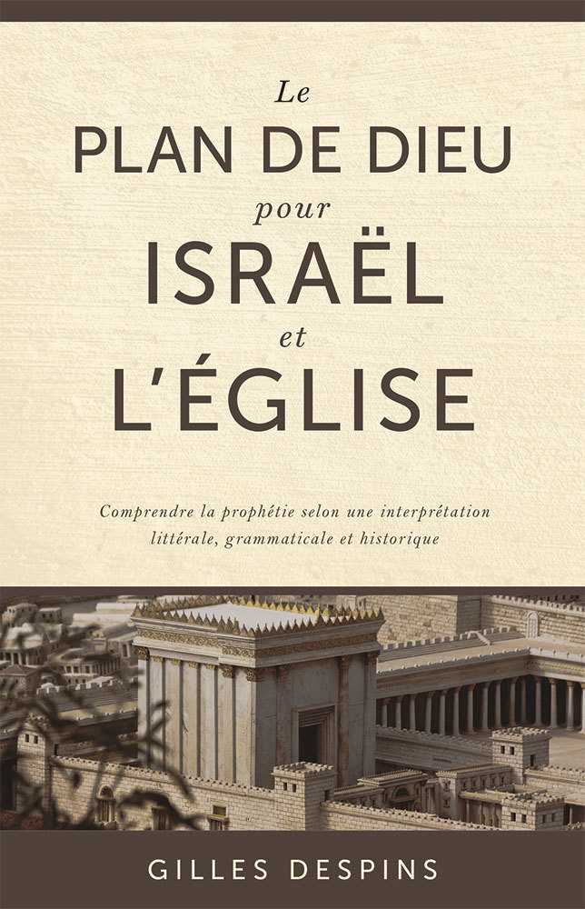 Le plan de Dieu pour Israël et l'église