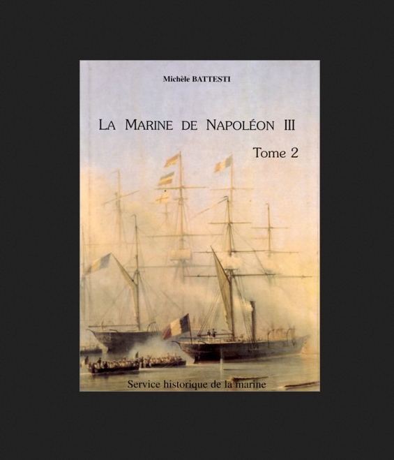 La marine de Napoléon III, une politique navale. Tomes 1 et 2.