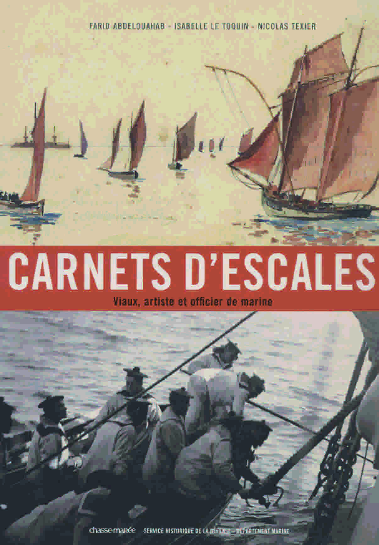 Carnets d'escales. Viaux, artiste et officier de marine