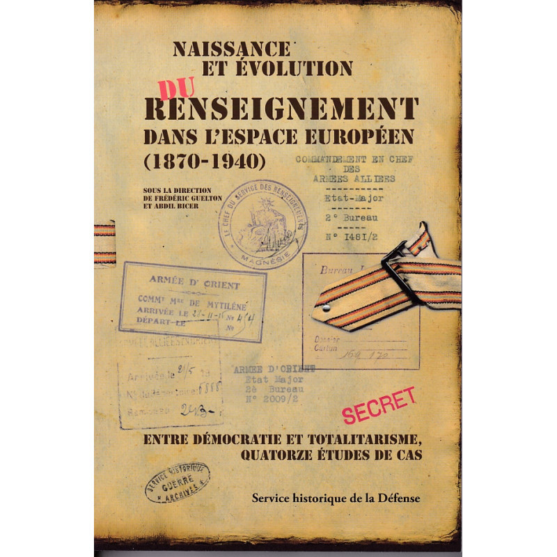 Naissance et évolution du renseignement dans l'espace européen [1870-1940], entre démocratie et.....