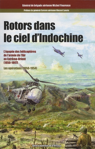 Rotors dans le ciel d'Indochine. Tome 2 : Les opérations