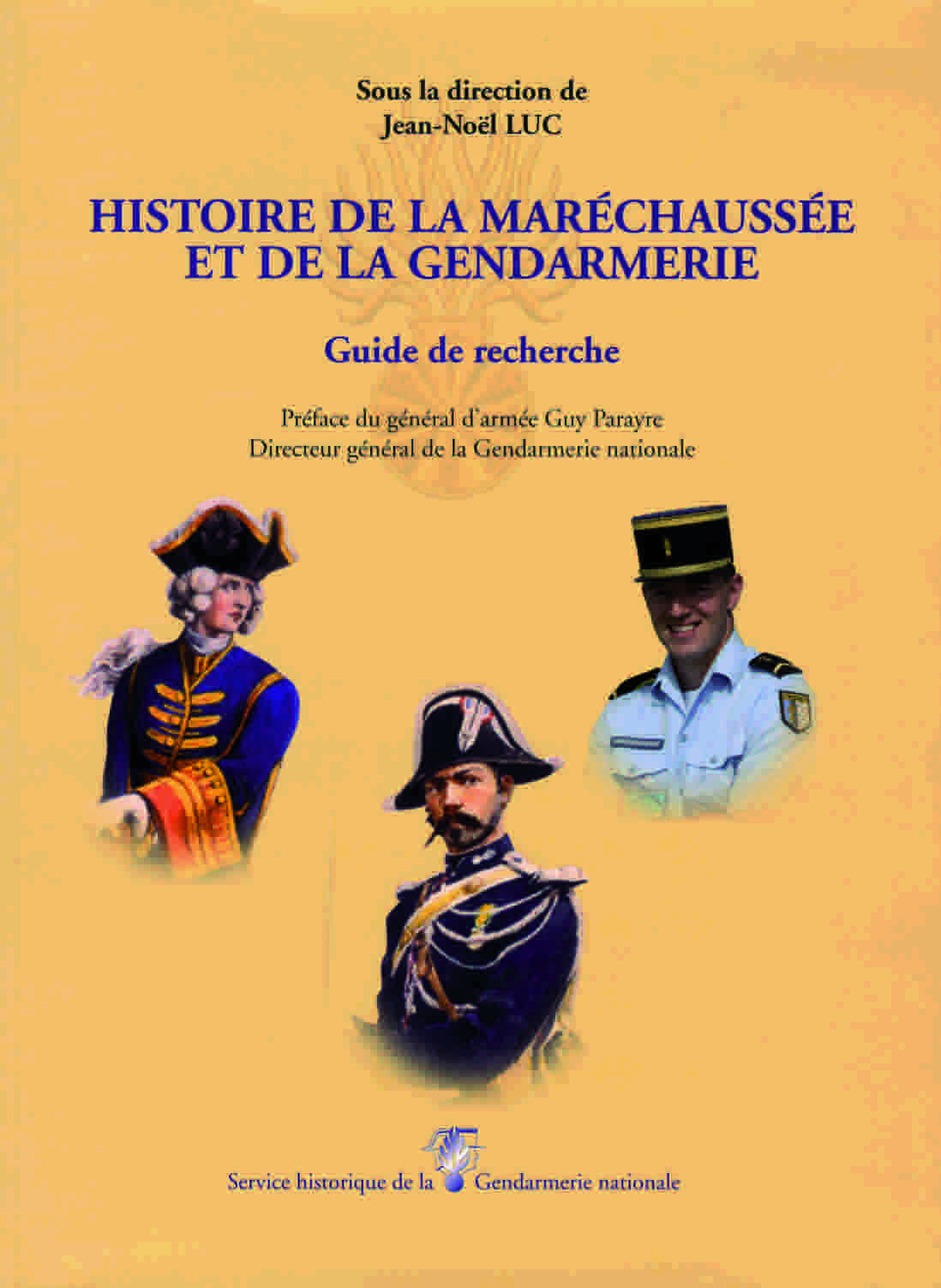 Histoire de la maréchaussée et de la gendarmerie : Guide de recherche