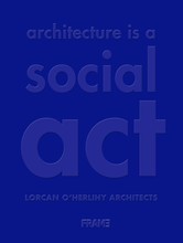 LOHA Architecture is a Social Act /anglais
