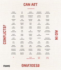 Can Art Aid in Resolving Conflicts?: 100 Perspectives /anglais